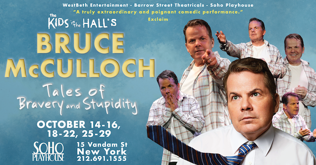 Toronto Events - Bruce McCulloch's Tales of Bravery & Stupidity