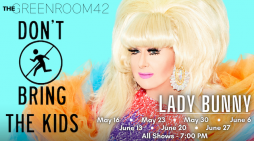 Rascally Risqué Rabbit: Lady Bunny Works Blue at The Green Room 42