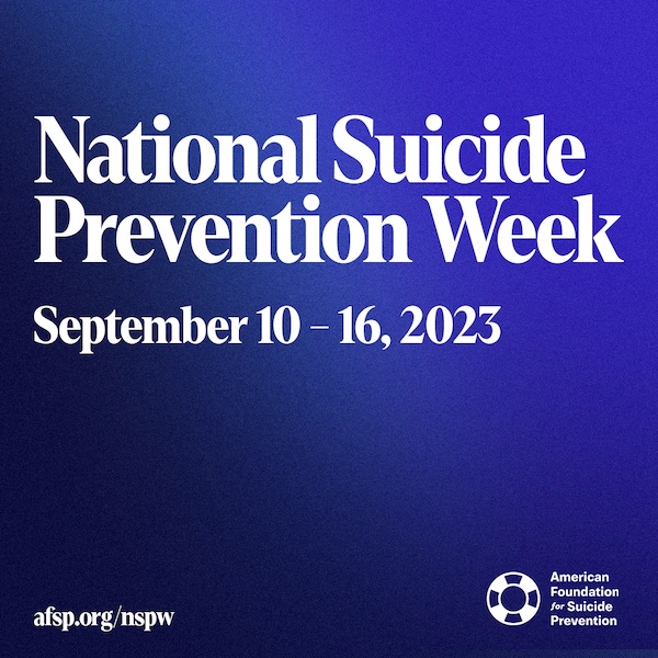 National Suicide Prevention Week is Sept. 10-16